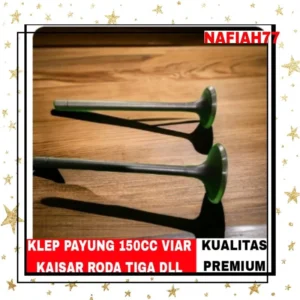 (KUALITAS PREMIUM)KLEP PAYUNG VIAR 150CC KAISAR RODA TIGA DLL SPARE PARTS RODA TIGA